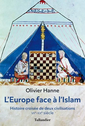 L'Europe face à l'islam - Olivier Hanne - TALLANDIER