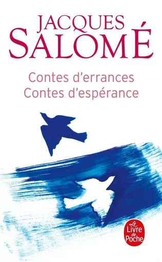 Contes d'errances, contes d'espérances - Jacques Salomé - LGF