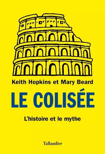 Le Colisée - Keith Hopkins - TALLANDIER