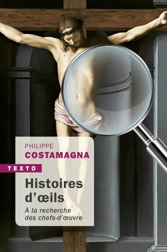 Histoire d'œils - Philippe Costamagna - TALLANDIER