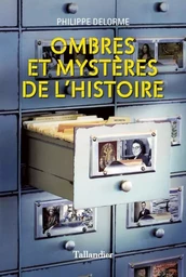 Ombres et mystères de l'histoire