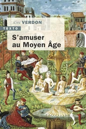 S'amuser au Moyen Age