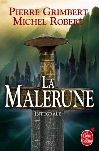 La Malerune : trilogie complète - Pierre Grimbert, Michel Robert - LGF