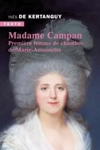 Madame Campan - Inès de Kertanguy - TALLANDIER