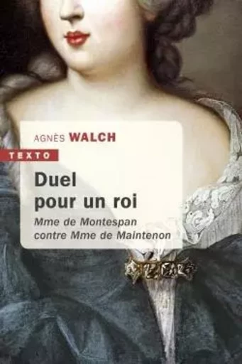 Duel pour un roi - Agnès Walch - TALLANDIER