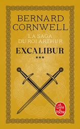 Excalibur (La Saga du roi Arthur, Tome 3)