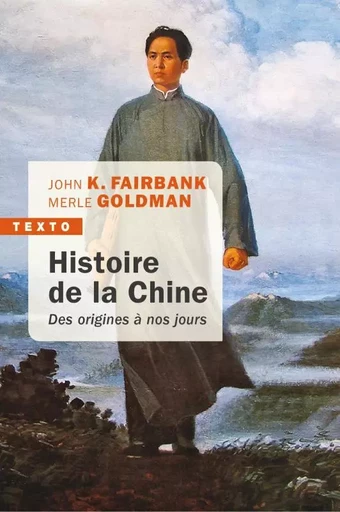 Histoire de la Chine - Merle Goldman, John K. Fairbank - TALLANDIER