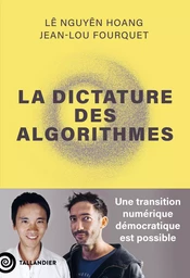 La dictature des algorithmes