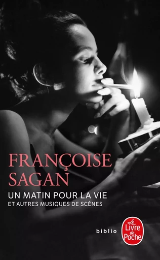 Un matin pour la vie et autres musiques de scène - FRANÇOISE Sagan - LGF