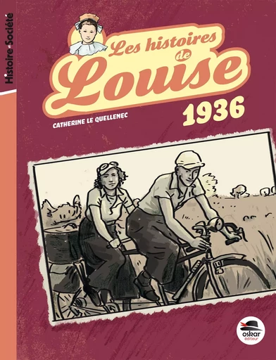 Les histoires de Louise : 1936 - Catherine Le Quellenec - OSKAR