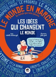 IDEES QUI CHANGENT LE MONDE (LES)