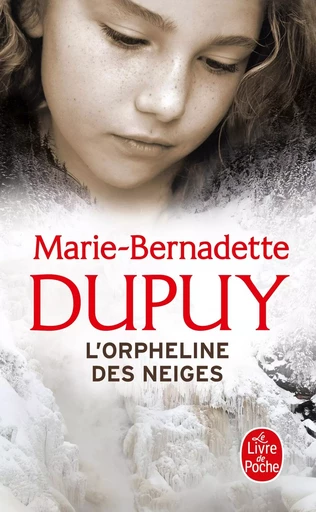 L'Orpheline des neiges - Marie-Bernadette Dupuy - LGF