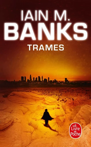 Trames (Cycle de la Culture, Tome 7) - Iain M. Banks - LGF