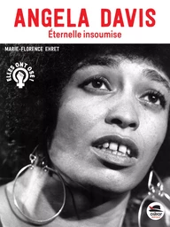 Angela Davis - Éternelle insoumise