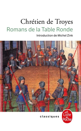 Romans de la Table Ronde -  Chrétien de Troyes - LGF