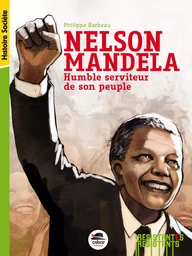 NELSON MANDELA-HUMBLE SERVITEUR...