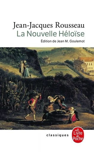 La Nouvelle Héloïse - Jean-Jacques Rousseau - LGF