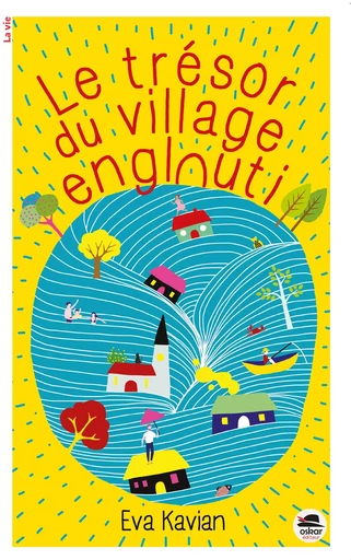 Le Trésor du village englouti - Eva Kavian - OSKAR