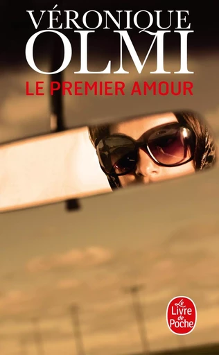 Le Premier Amour - Véronique Olmi - LGF