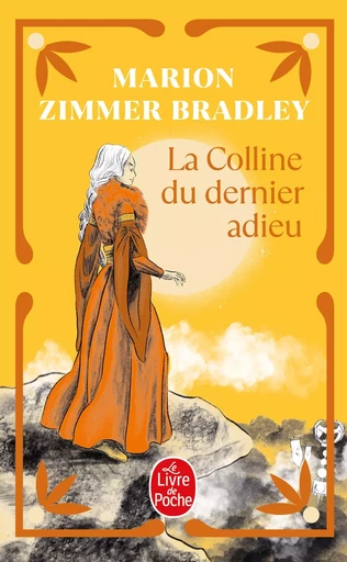 La Colline du dernier adieu - Marion Zimmer Bradley - LGF