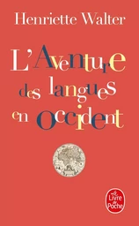 L'Aventure des langues en Occident