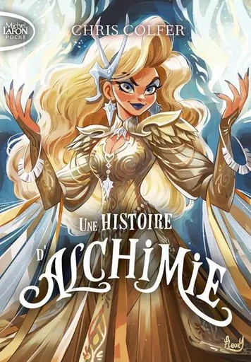 Une histoire d'alchimie - Tome 3 - Chris Colfer - Michel Lafon