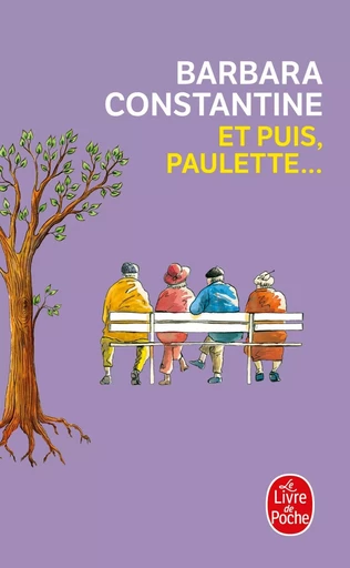 Et puis, Paulette ... - Barbara Constantine - LGF