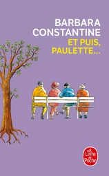 Et puis, Paulette ...