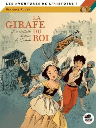 La girafe du roi - Béatrice Rouer - OSKAR