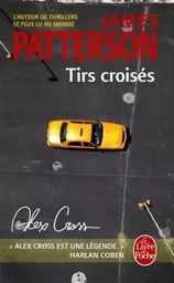 Tirs croisés (Alex Cross)