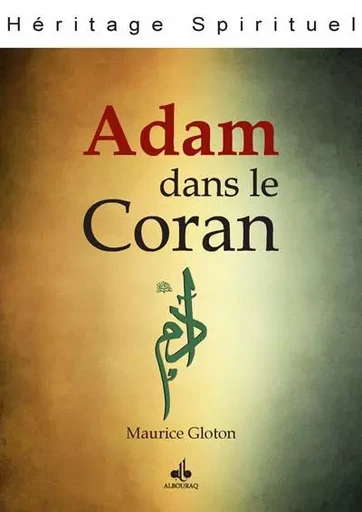 Adam dans le Coran -  - AL BOURAQ