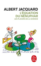 L'Equation du nénuphar