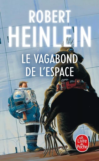 Le Vagabond de l'espace - Robert A. Heinlein - LGF