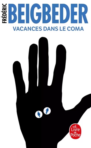 Vacances dans le coma - Frédéric Beigbeder - LGF