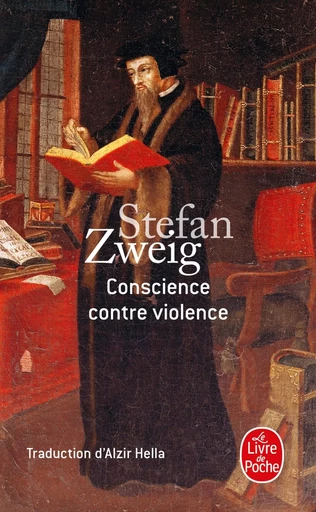 Conscience contre violence - Stefan Zweig - LGF