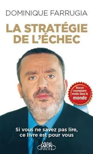 La stratégie de l'échec - Dominique Farrugia - Michel Lafon