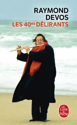 Les 40èmes délirants - Raymond Devos - LGF