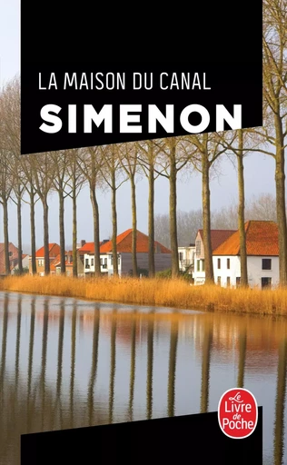 La Maison du canal - Georges Simenon - LGF