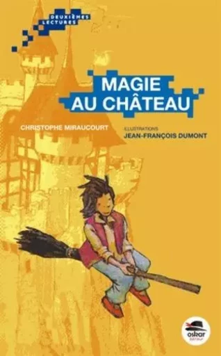 MAGIE AU CHATEAU - Christophe Miraucourt - OSKAR