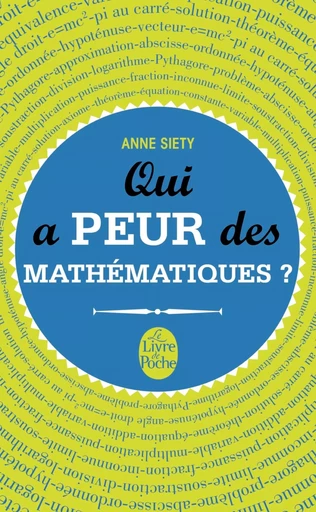 Qui a peur des mathématiques ? - Anne Siety - LGF