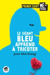 Le Géant bleu apprend à tricoter