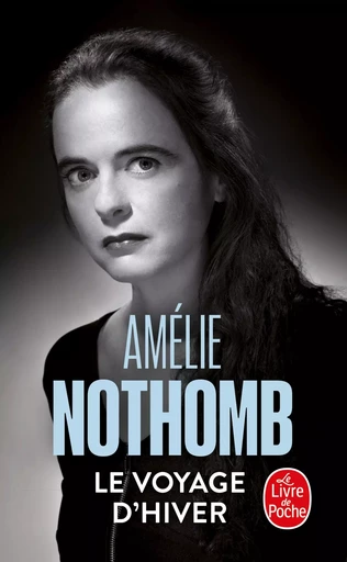 Le Voyage d'hiver - Amélie Nothomb - LGF