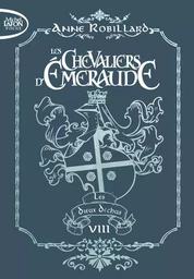 Les chevaliers d'émeraude - Edition collector - Tome 8 Les dieux déchus