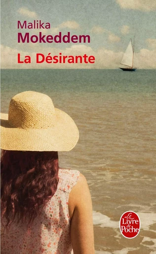 La Désirante - Malika Mokeddem - LGF