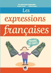 EXPRESSIONS FRANÇAISES (LES)