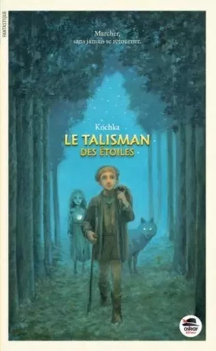 TALISMAN DES ETOILES (LE) -  KOCHKA - OSKAR