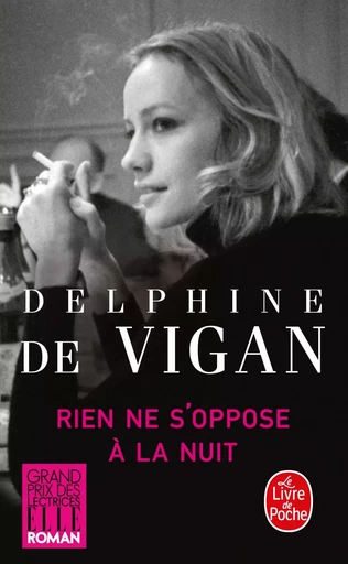 Rien ne s'oppose à la nuit - Delphine de Vigan - LGF