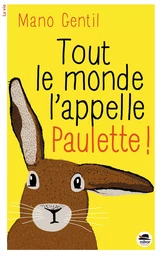 TOUT LE MONDE L'APPELLE PAULETTE