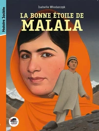 BONNE ÉTOILE DE MALALA (LA)