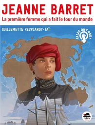 Jeanne Barret, la première femme qui a fait le tour du monde